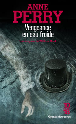 Vengeance en eau froide - Une enquête de William   Monk