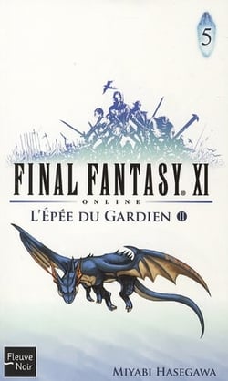 Final Fantasy XI on line Tome 5 : l'épée du gardin Tome 2