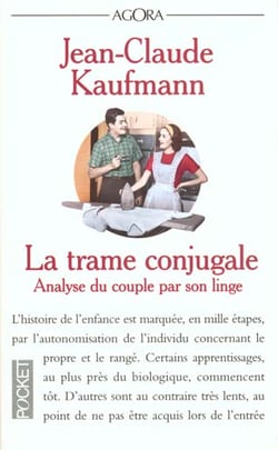 La trame conjugale - analyse du couple par son linge