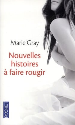 Nouvelles Histoires A Faire Rougir