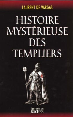 Histoire mysterieuse des templiers