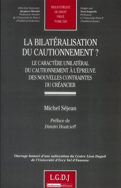 La bilatéralisation du cautionnement ? le caractère unilatéral du cautionnement à l'épreuve des nouvelles contraintes du créancier