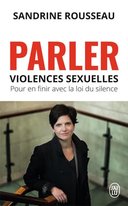 Parler - violences sexuelles - pour en finir avec la loi du silence