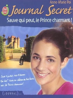 Journal secret t.11 - sauve qui peut, le prince charmant !