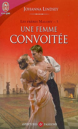 Les frères Malory Tome 5 : une femme convoitée