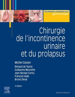 Chirurgie de l'incontinence urinaire et du prolapsus (2e édition)