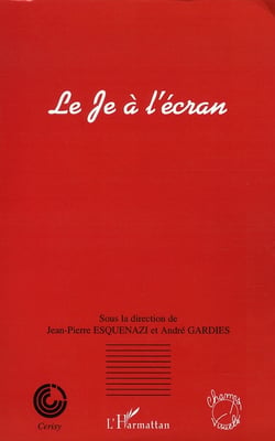 Le je à l'écran