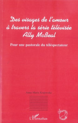 Des visages de l'amour à travers la série télévisée ally mcbeal