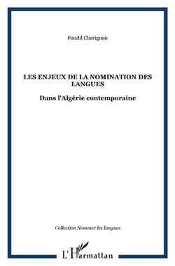 Les enjeux de la nomination des langues - dans l'algérie contemporaine