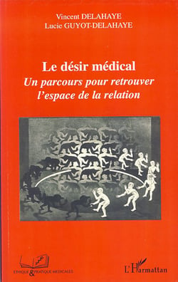 Désir médical - un parcours pour retrouver l'espace de la relation