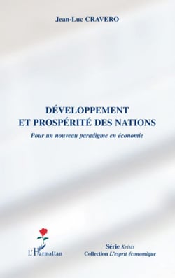 Développement et prospérité des nations pour un nouveau paradigme en économie