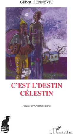 C'est l'destin Célestin