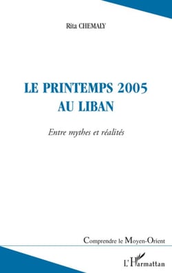 Le printemps 2005 au Liban - entre mythes et réalités