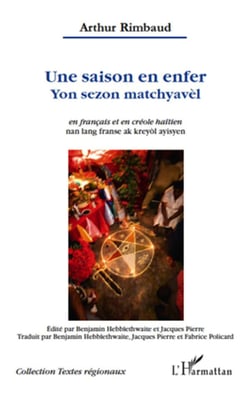 Une saison en enfer - yon sezon matchyavel