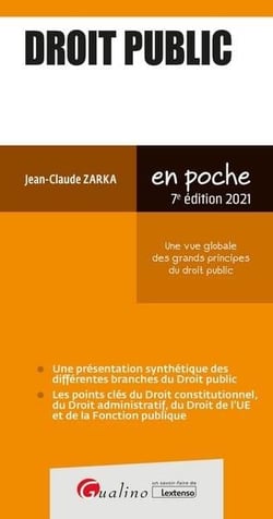 Droit public - une vue globale des grands principes du droit public (édition 2021)