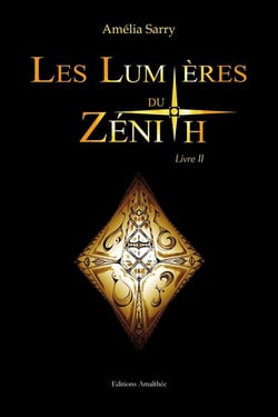 Les lumières du zénith t.2