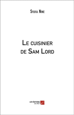 Le cuisinier de Sam Lord