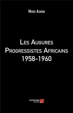 Les augures progressistes africains 1958-1960