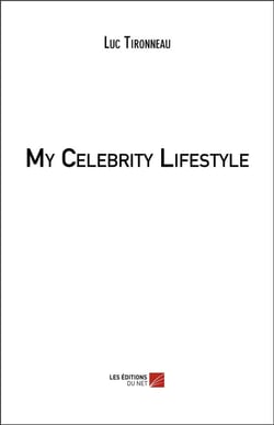 My celebrity lifestyle
