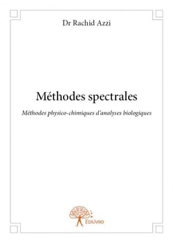 Méthodes spectrales - méthodes physico-chimiques d'analyses biologiques