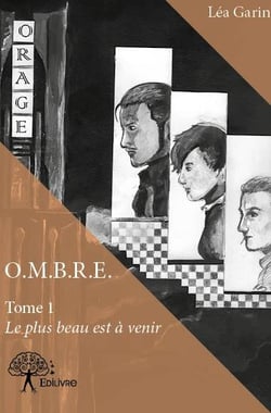 O.M.B.R.E. t.1 - le plus beau est à venir