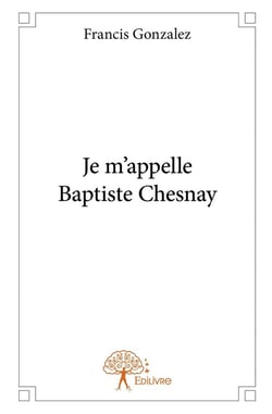 Je m'appelle Baptiste Chesnay