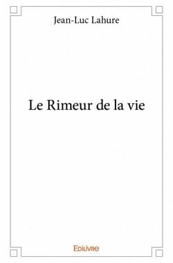Le rimeur de la vie