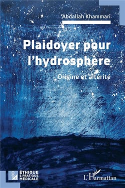 Plaidoyer pour l'hydrosphère : Origine et altérité
