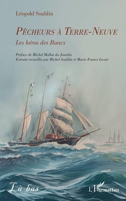 Pêcheurs à Terre-Neuve : Les héros des Bancs