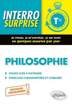 Interro surprise : philosophie - terminale, nouveaux programmes.