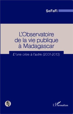 Observatoire de la vie publique à Madagascar - d'une crise à l'autre (2001-2013)