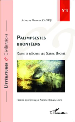 Palimpsestes brontêens - relire et réécrire les soeurs Brontë