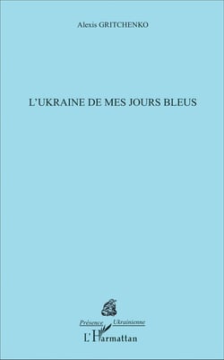 L'Ukraine de mes jours bleus