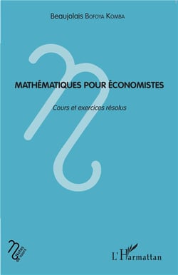Mathématiques pour économistes - cours et exercices résolus