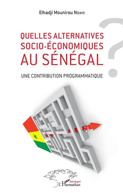 Quelles alternatives socio-économiques au Sénégal ? - une contribution programmatique