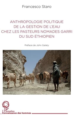 Anthropologie politique de la gestion de l'eau chez les pasteurs nomades Garri du sud éthiopien