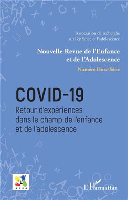 Covid-19 : Retour d'expériences dans le champ de l'enfance et de l'adolescence
