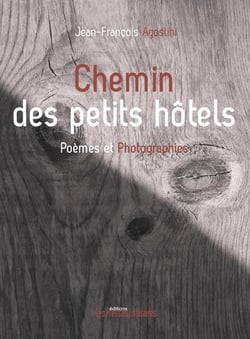 Chemin des petits hôtels - poèmes et photographies