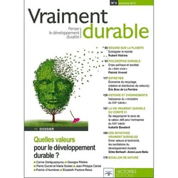 Vraiment durable Tome 4 - le développement durable inspire t-il des valeurs nouvelles ?