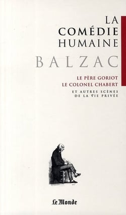 La comédie humaine t.1 - le Père Goriot - le Colonel Chabert