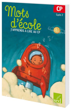 MOTS D'ECOLE : j'apprends à lire au CP - cycle 2 - livre de l'élève