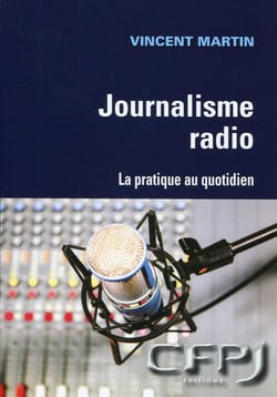 Journalisme radio - la pratique au quotidien