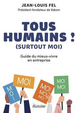 Tous humains ! (surtout moi) guide du mieux-vivre en entreprise
