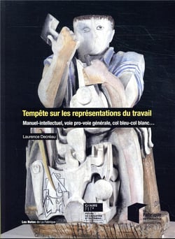 Tempete sur les representations du travail - manuel-intellectuel, voie pro-voie generale, col bleu-c