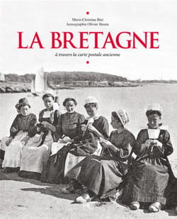 La Bretagne - à travers la carte postale ancienne