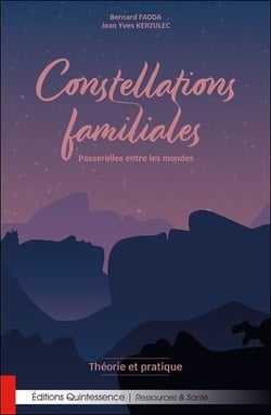 Constellations familiales : passerelles entre les mondes - théorie et pratique