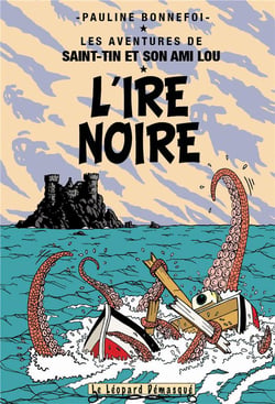 Les aventures de Saint-Tin et son ami Lou Tome 7 : l'ire noire