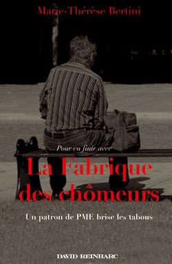POUR EN FINIR AVEC LA FABRIQUE DES CHOMEURS