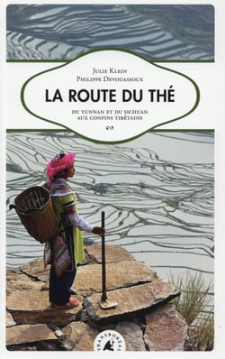 La route du thé - du Yunnan et du Sichuan aux confi ns tibétains