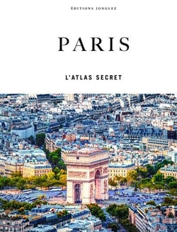 Paris : L'atlas secret (édition 2024)